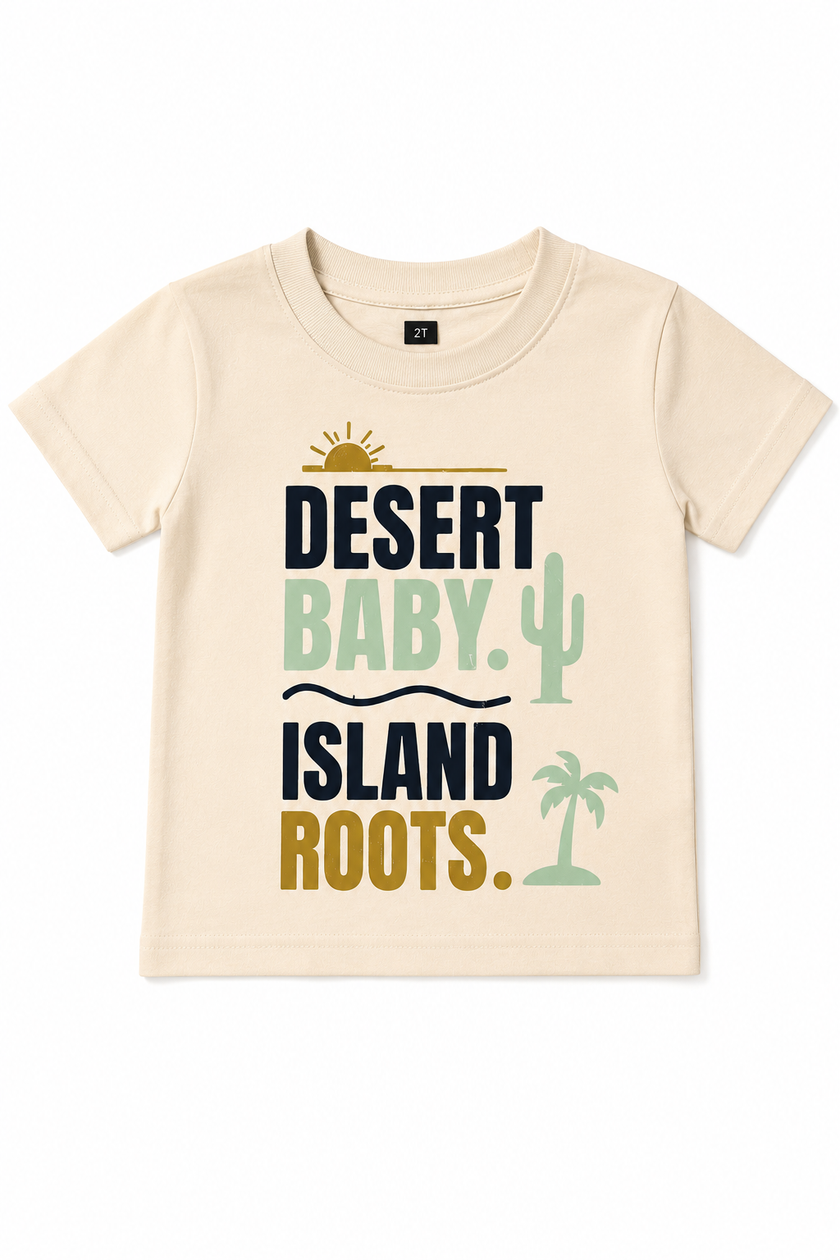 Desert Baby. Island Roots.