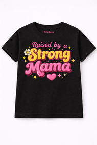 Raised By A Strong Mama Girls Graphic Tee